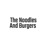 The Noodles And Burgers