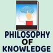 Philosophy of knowledge