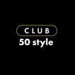 Club 50 style