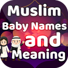 آیکون‌ Muslim Baby Names and Meaning