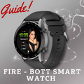 ”Fire - Bott Smart watch Guide