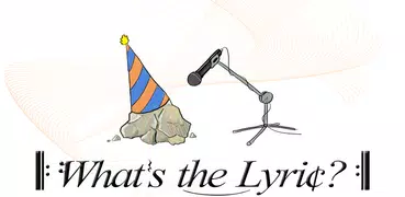 What's the Lyric? (Song Quiz)