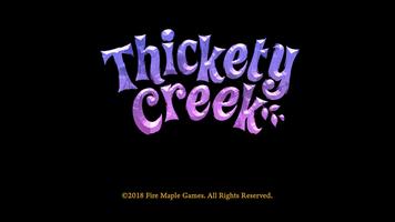 Thickety Creek Affiche