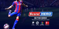 Guia passo a passo: como baixar Score! Hero 2023 no Android