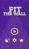 Fit The Wall Affiche