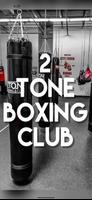 2 Tone Boxing Club 海報