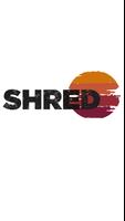 SHRED Affiche