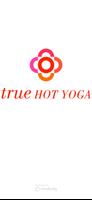 پوستر True Hot Yoga