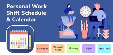 Personal Work Shift Schedule &