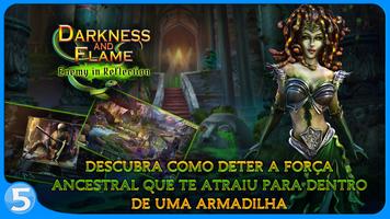 Darkness and Flame Cartaz