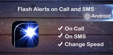 Flash Alerts on Call and SMS &