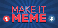 Anleitung zum Download die neueste Version 2.0 von Make it Meme APK für Android 2024
