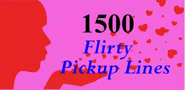 1500 Flirty Pickup Lines