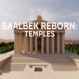 Baalbek Reborn: Temples biểu tượng