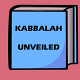 The Kabbalah Unveiled