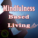 Mindfulness based living APK