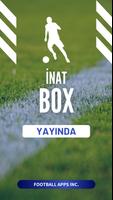 İnat Box plakat