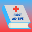 First Aid Emergency Tips
