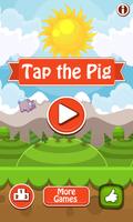 Tap the Pig Affiche