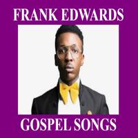 Frank Edwards - Gospel Songs Poster