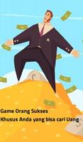 Game Orang Sukses Cari Uang - -poster