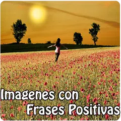 Frases Positivas con Imagenes APK download