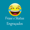 Frases Status Engraçados icono
