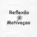 Reflexão e Motivação