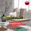 Creative Decorating Ideas