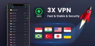 How to Download 3X VPN - Unlimited & Safe for Android