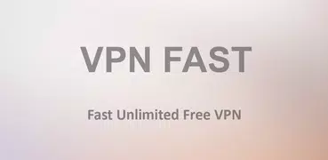 Fast VPN - Free VPN Proxy
