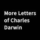 More Letters of Charles Darwin APK