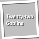 APK Book, Twenty-two Goblins