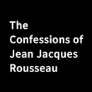 Book, The Confessions of Jean Jacques Rousseau APK