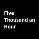Five Thousand an Hour APK