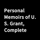 Personal Memoirs of U. S. Grant, Complete icône