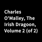 Charles O'Malley, The Irish Dragoon, Volume 2 (of आइकन