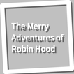 Book, The Merry Adventures of Robin Hood