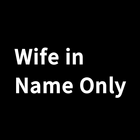 Icona Wife in Name Only
