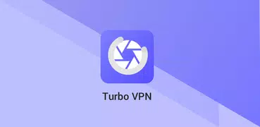 Turbo VPN - Unlimited Proxy & Private browser