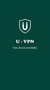 U-VPN (Unlimited & Fast VPN) poster