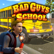 Bad Guys at School