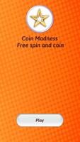 Poster Coin Madness : Daily Free Spins and Coins