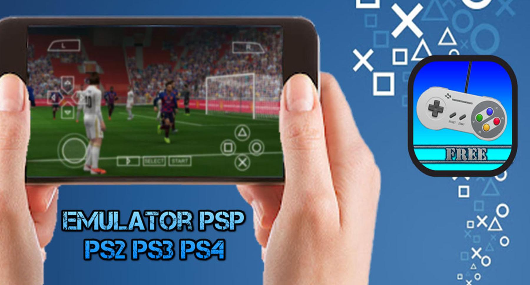 DOWNLOAD PLAY Emulator PSP PS2 PS4 Free APK for Download