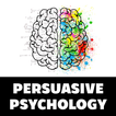 Persuasive Psychology - The Ar
