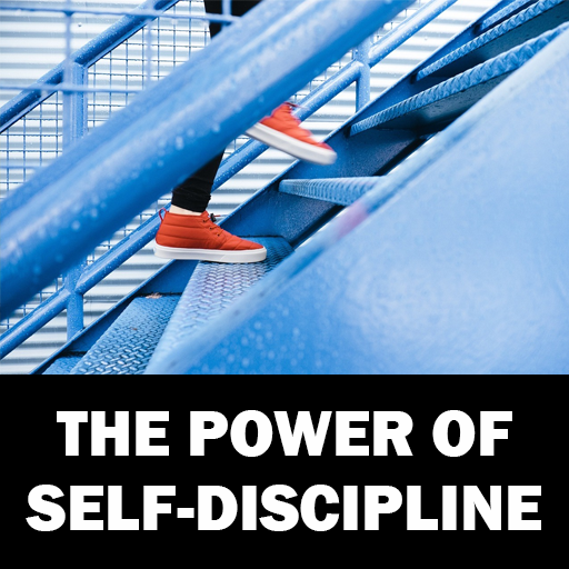 The Power of Self-Discipline