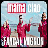 Faycal Mignon - Mama Ciao بدون نت Affiche