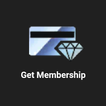 Get Membership- Weekly,Monthly