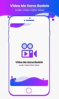 Video me Gaana Badle Audio Video Editor Mixer पोस्टर