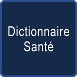 Dictionnaire Santé